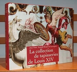 La Collection De Tapiseries De Louis XIV