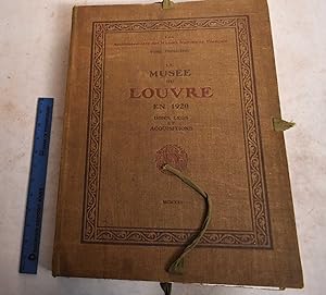 Le Musee du Louvre en 1920 Dons, Legs et Acquisitions. Tome III
