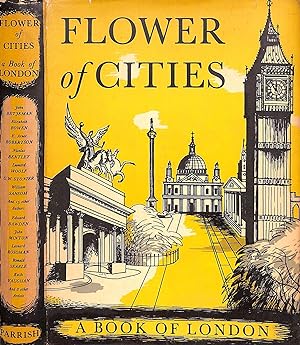 Flower Of Cities A Book Of London