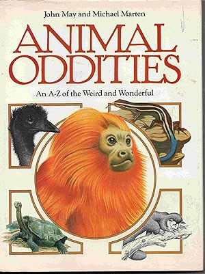 Animal Oddities. An A-Z of the Weird and Wonderful