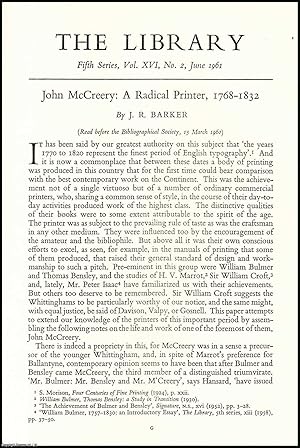 John McCreery : a Radical Printer, 1768-1832. An uncommon original article from the Library, 1961.