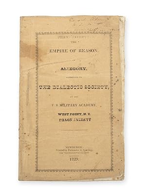 The Empire of Reason, an Allegory, Addressed to the Dialectic Society, at the U. S. Military Acad...