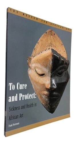 To Cure and Protect: Sickness and Health in African Art