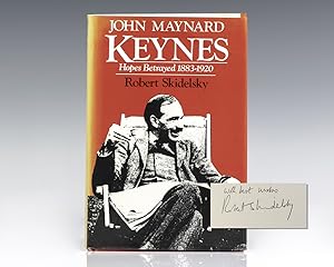 John Maynard Keynes: Hopes Betrayed 1883-1920.