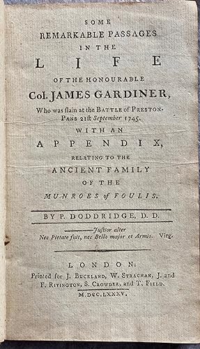 Some remarkable passages in the life of the honourable Col. James Gardiner, who was slain at the ...