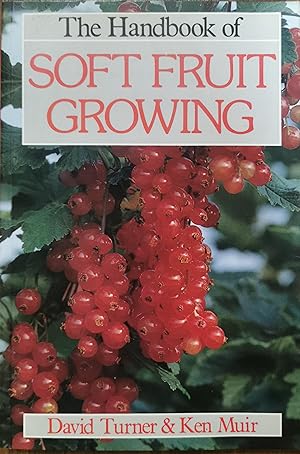 The Handbook of Soft Fruit Growing