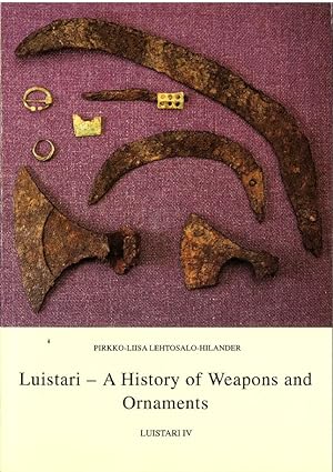 Luistari - a history of weapons and ornaments. Luistari IV