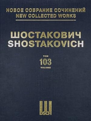 New Collected Works of Dmitri Shostakovich. Vol. 103. Quartet No. 10. Op. 118. Quartet No. 11. Op...
