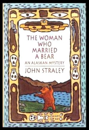 THE WOMAN WHO MARRIED A BEAR - A Cecil Younger Alaskan Mystery