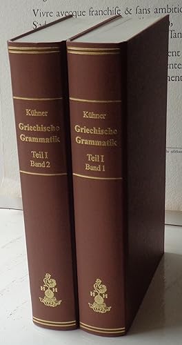 Ausführliche Grammatik der Griechischen Sprache: Elementar- und Formenlehre; dritte Auflage in zw...
