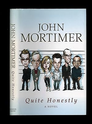 QUITE HONESTLY - A NOVEL [1/1] Inscribed by the author