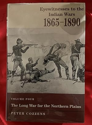 Eyewitnesses to the Indian Wars, 1865-1890 (Volume 4)