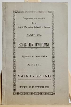 Programme des activités de la Société d'agriculture du Comté de Chambly, année 1926, exposition d...