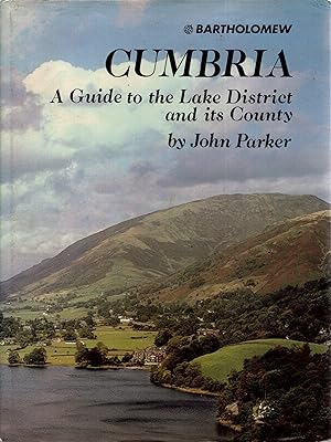 Cumbria A Guide to the Lake District and its County