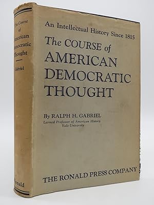 THE COURSE OF AMERICAN DEMOCRATIC THOUGHT