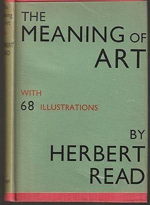 The Meaning of Art (With 68 illustrations, 1951)