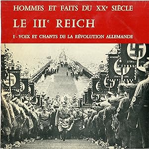 "LE IIIe REICH" HOMMES ET FAITS DU XXe SIÈCLE" 1 - VOIX ET CHANTS DE LA RÉVOLUTION ALLEMANDE (1èr...