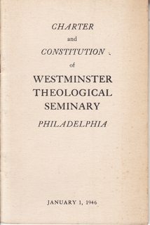 Charter and Constitution of Westminster Theological Seminary (Philadelphia)
