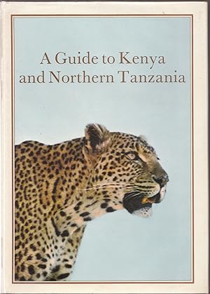 A Guide to Kenya and Northern Tanzania