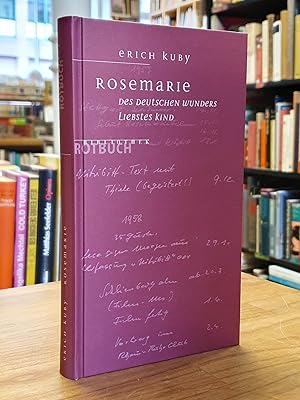 Rosemarie - Des deutschen Wunders liebstes Kind, mit einem Nachwort von Erich Kuby,