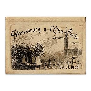 Strasbourg a L'eau-Forte par Ch.Pinet- 12 Incisioni originali con contenitore