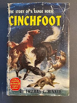 Cinchfoot: The Story Of A Range Horse