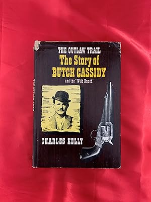The Outlaw Trail - The Story of Butch Cassidy and the "Wild Bunch"