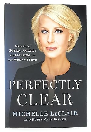 Perfectly Clear: Escaping Scientology and Fighting for the Woman I Love SIGNED FIRST EDITION