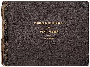 [Photo Album]: "Photographic Memories of Past Scenes"