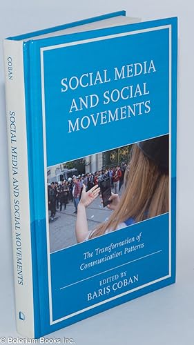 Social media and social movements; the transformation of communication patterns