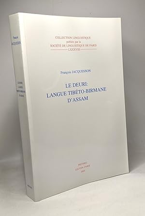 Le Deuri: Langue Tibeto-Birmane D'Assam - collection linguistique LXXXVIII