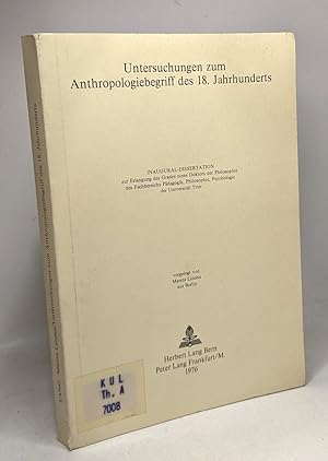 Untersuchungen zum anthropologiebefriff des 18. Jahrhunderts