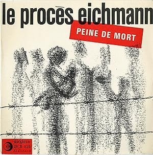 "Le Procès EICHMANN Peine de mort" REPORTAGE de Maurice BITTER / 33 tours 25cm original Français ...