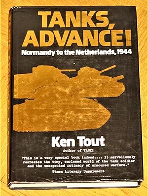 Tanks, Advance!: Normandy to the Netherlands, 1944