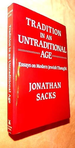 TRADITION IN AN UNTRADITIONAL AGE: Essays on Modern Jewish Thought