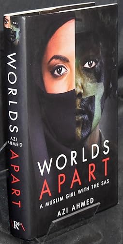 Worlds Apart: A Muslim Girl with the SAS. First Printing. Signed by Author