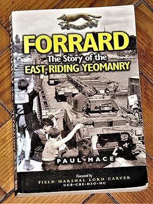 Forrard - The Story of the East Riding Yeomanry.