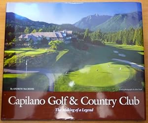 Capilano Golf and Country Club: The Making of a Legend