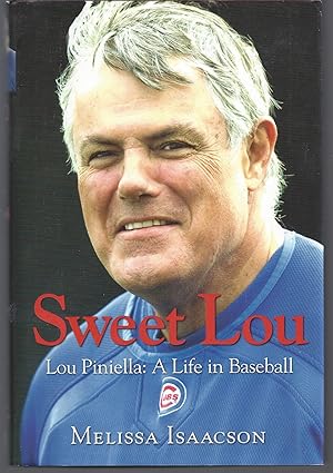 Sweet Lou: Lou Piniella a Life in Baseball