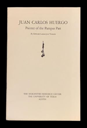 Juan Carlos Huergo: Painter of the Pampas Past