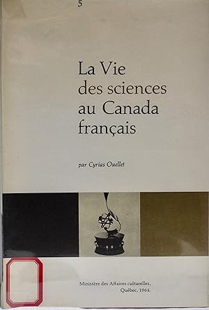 La vie des sciences au Canada français