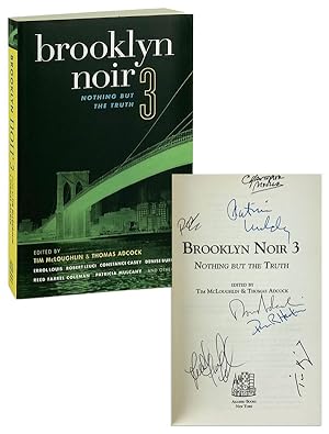 Brooklyn Noir 3: Nothing But the Truth [Signed by the Editors & Five Contributors]