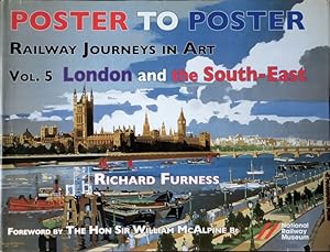 Poster to Poster - Railway Journeys in Art Volume 5 : London and the South-East