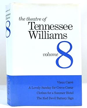 THE THEATRE OF TENNESSEE WILLIAMS Volume 8 Vieux Carre/A Lovely Sunday for Creve Coeur/Clothes fo...