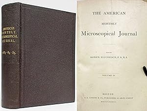 THE AMERICAN MONTHLY MICROSCOPICAL JOURNAL Volumes III, IV & V; Nos. 1 to 12