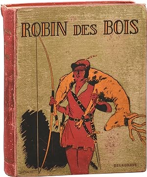 Robin des Bois: Légende Anglaise du Moyen Age (First Edition)