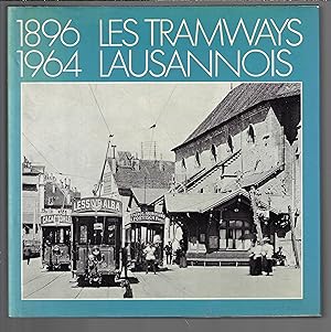 Les tramways Lausannois 1896-1964