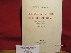 Percival le Gallois ou le conte du Graal, mis en français moderne par Lucien Foulet
