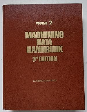 Machining Data Handbook, 3rd Edition, Volume Two