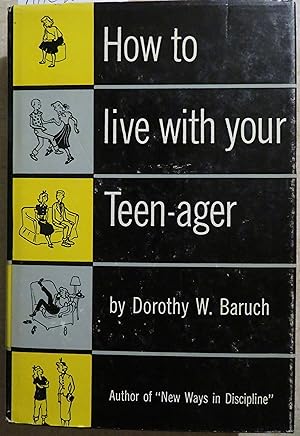 How to Live with Your Teen-Ager